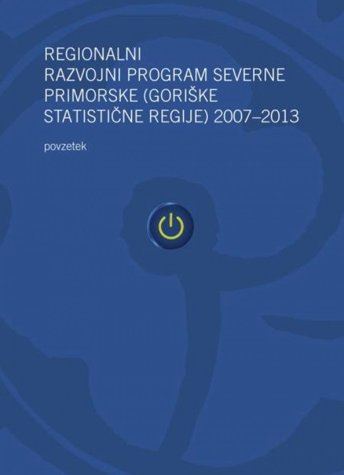 Regionalni razvojni program Severne Primorske (Goriške statistične regije) 2007-2013