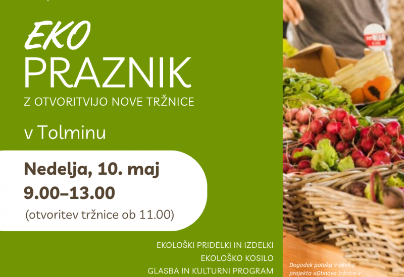 EKO praznik z otvoritvijo nove tržnice v Tolminu