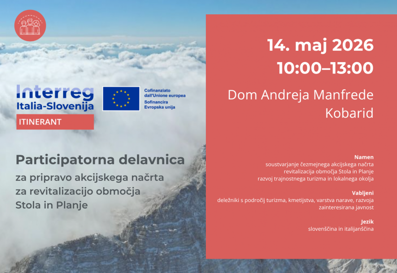 Prva participatorna delavnica za pripravo čezmejnega akcijskega načrta za revitalizacijo območja Stola in Planje