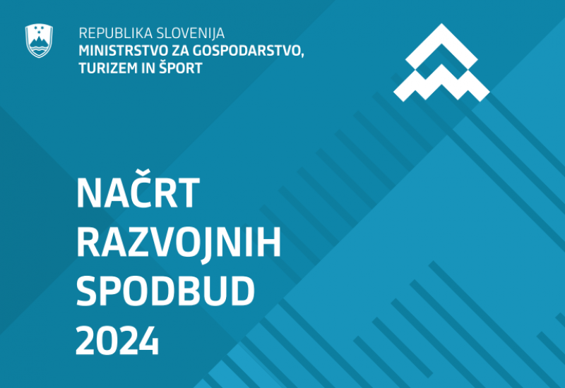 Ministrstvo za gospodarstvo, turizem in šport objavilo Načrt razvojnih spodbud za leto 2024